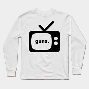 guns Long Sleeve T-Shirt